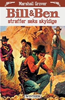 Bill og Ben straffer seks skyldige