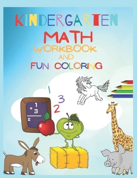 Paperback kindergarten math workbook and fun coloring: 100 Fun Varied Math And Coloring Activities Book