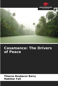 Paperback Casamance: The Drivers of Peace Book