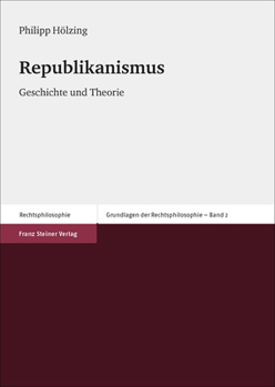 Paperback Republikanismus: Geschichte Und Theorie [German] Book