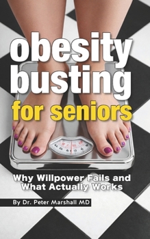 Paperback Obesity Busting: Why Willpower Fails and What Actually Works Book