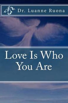 Paperback Love Is Who You Are Book