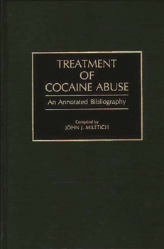 Hardcover Treatment of Cocaine Abuse: An Annotated Bibliography Book