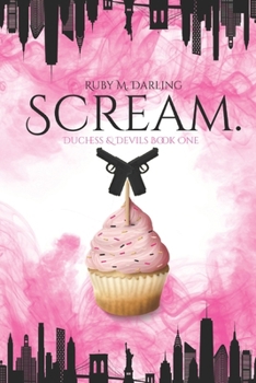 Paperback Scream.: Duchess & Devils Book One Book