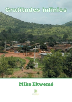 Paperback Gratitudes infinies [French] Book