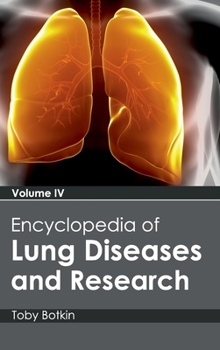 Hardcover Encyclopedia of Lung Diseases and Research: Volume IV Book