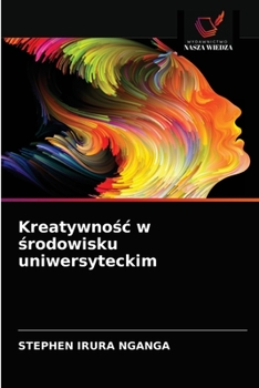 Paperback Kreatywnośc w środowisku uniwersyteckim [Polish] Book