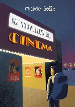 Des nouvelles du cinéma (French Edition)