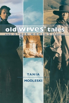 Paperback Old Wives' Tales and Other Women's Stories Book