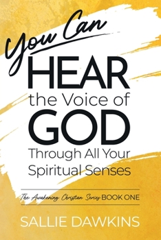 Paperback You Can Hear the Voice of God Through All Your Spiritual Senses Book