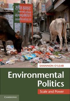 Hardcover Environmental Politics: Scale and Power Book