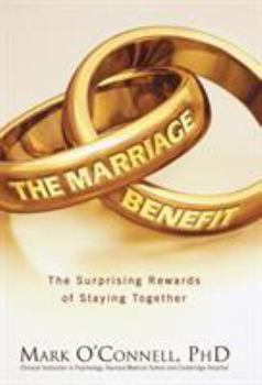 Hardcover The Marriage Bargain: The Surprising Rewards of Staying Together Book