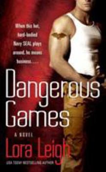 Dangerous Games - Book #2 of the Tempting SEALs