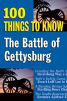 Paperback The Battle of Gettysburg: 100 Things to Know Book