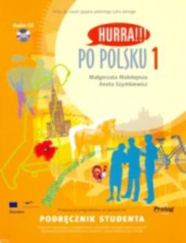 Paperback Hurra!!! Po Polsku: Student's Textbook Volume 1 (English and Multilingual Edition) Book