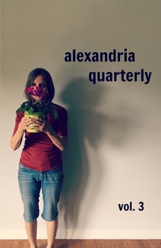 Paperback Alexandria Quarterly Volume Three Book