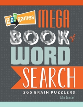 Paperback Go!games Mega Book of Word Search: 365 Brain Puzzlers Book