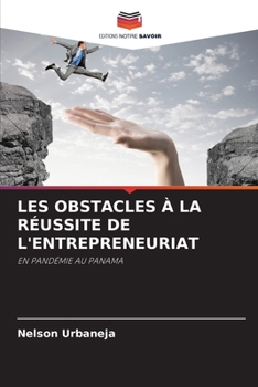 Paperback Les Obstacles À La Réussite de l'Entrepreneuriat [French] Book
