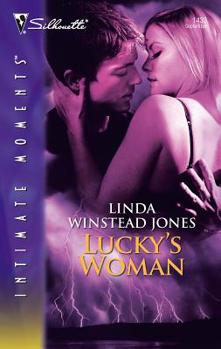 Lucky's Woman (Silhouette Intimate Moments) - Book #4 of the Last Chance Heroes
