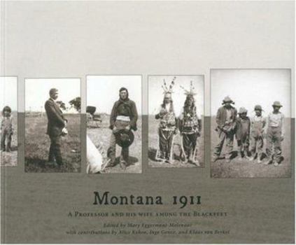 Montana 1911: A Professor and his Wife among the Blackfeet
