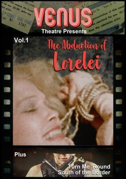 DVD Venus Theatre Presents Volume 1: Abduction of Lorelei Triple Feature Book