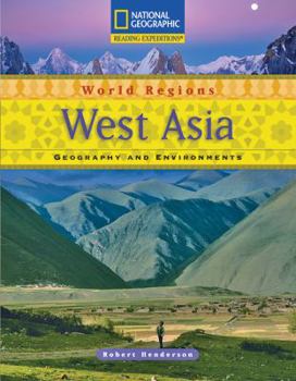Paperback Reading Expeditions (World Studies: World Regions): West Asia: Geography and Environments Book