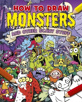 Paperback How to Draw Monsters and Other Scary Stuff Book