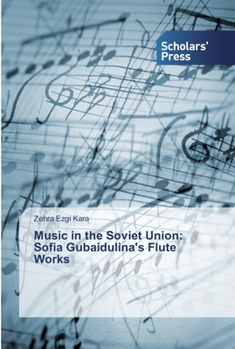 Paperback Music in the Soviet Union: Sofia Gubaidulina's Flute Works Book