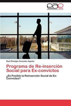 Paperback Programa de Re-Insercion Social Para Ex-Convictos [Spanish] Book