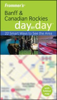 Paperback Frommer's Banff & the Canadian Rockies Day by Day [With Map] Book