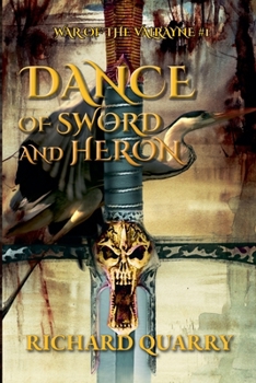 Dance of Sword and Heron (The Valrayne Saga)