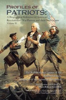 Paperback Profiles of Patriots: A Biographical Reference of American Revolutionary War Patriots and their Descendants Book