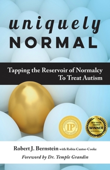 Paperback Uniquely Normal: Tapping the Reservoir of Normalcy to Treat Autism Book