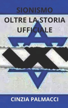 Paperback Sionismo. Oltre la storia ufficiale [Italian] Book