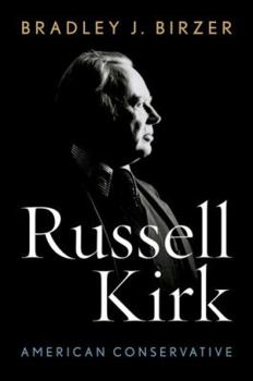 Hardcover Russell Kirk: American Conservative Book
