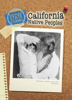 Paperback California Native Peoples (Heinemann State Studies) Book