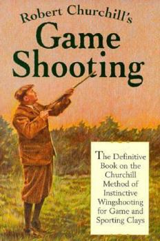 Hardcover Robert Churchill's Game Shooting Book