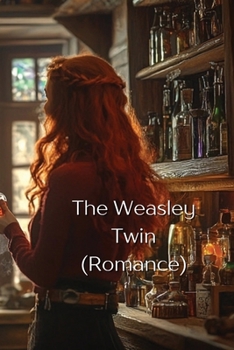 Paperback The Weasley Twin (Romance) Book