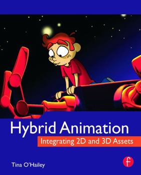 Paperback Hybrid Animation: Integrating 2D and 3D Assets Book