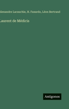Hardcover Laurent de Médicis [French] Book