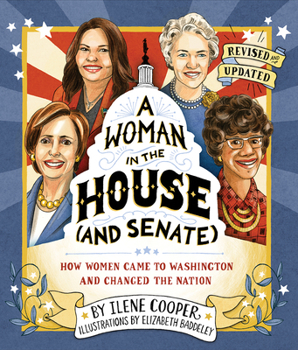 Hardcover Woman in the House (and Senate) (Revised and Updated): How Women Came to Washington and Changed the Nation Book