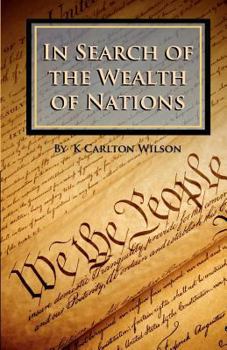 In Search of the Wealth of Nations: Analysis of the American Experience