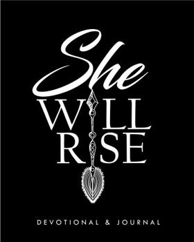 Paperback She Will Rise: Devotional & Journal (She Is) Book