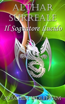 Paperback Althar Surreale - Il Sognatore Lucido [Italian] Book