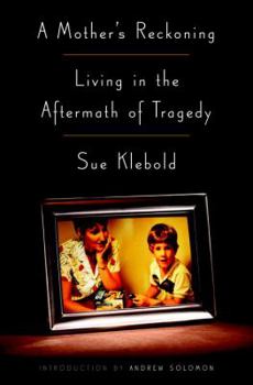 Hardcover A Mother's Reckoning: Living in the Aftermath of Tragedy Book