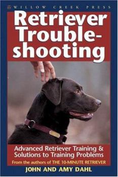 Paperback Retriever Troubleshooting: Strategies & Solutions to Retriever Training Problems Book