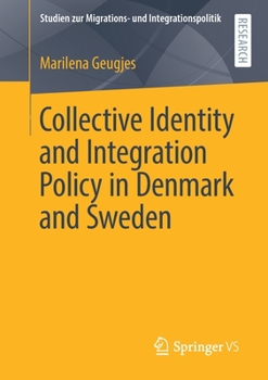 Paperback Collective Identity and Integration Policy in Denmark and Sweden Book