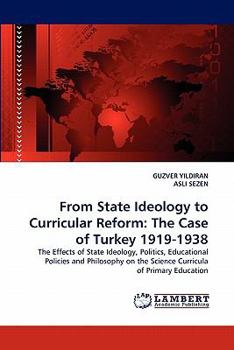 Paperback From State Ideology to Curricular Reform: The Case of Turkey 1919-1938 Book