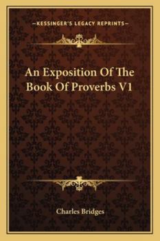Paperback An Exposition Of The Book Of Proverbs V1 Book