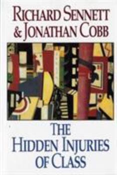 Paperback The Hidden Injuries of Class Book